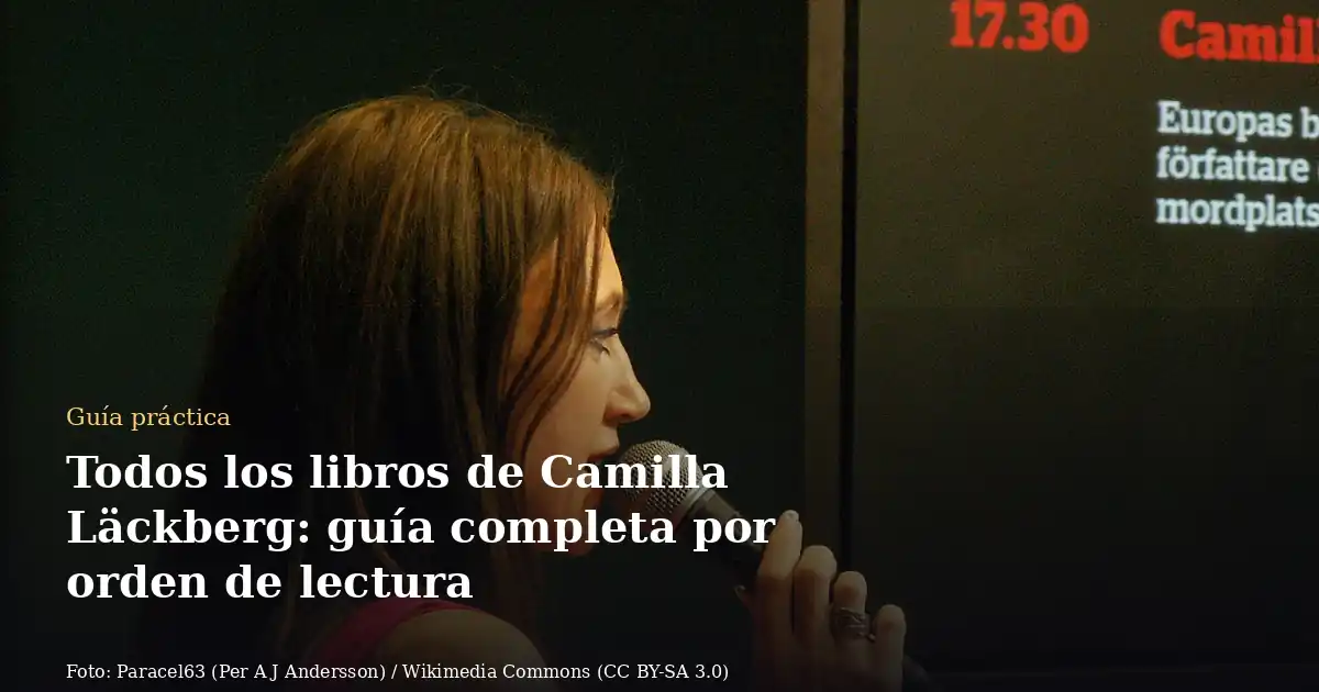 Todos los libros de Camilla Läckberg: guía completa por orden de lectura