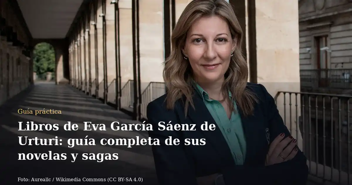 Libros de Eva García Sáenz de Urturi: guía completa de sus novelas y sagas