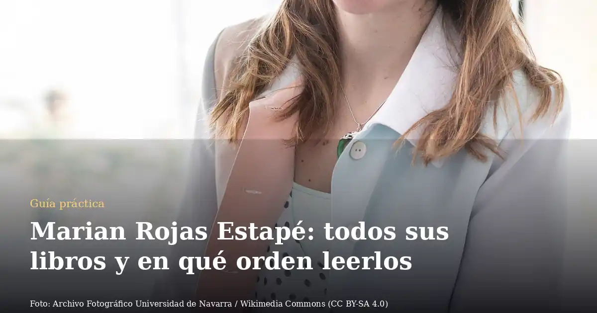 Marian Rojas Estapé: todos sus libros y en qué orden leerlos